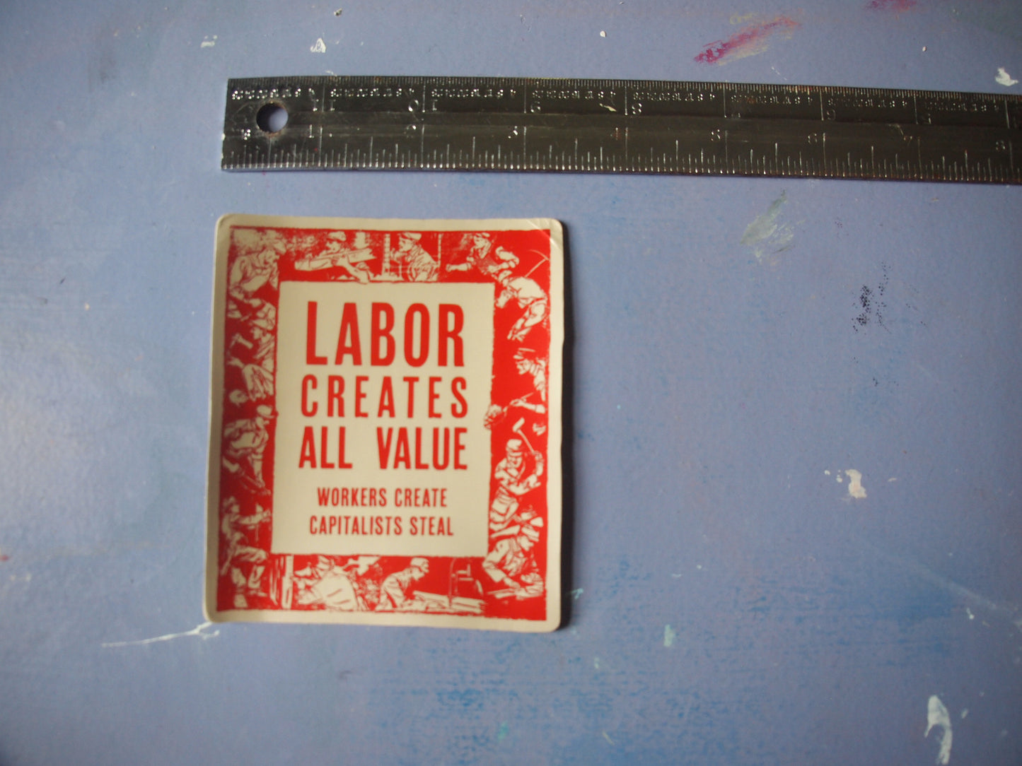 "Labor Creates All Value" Sticker