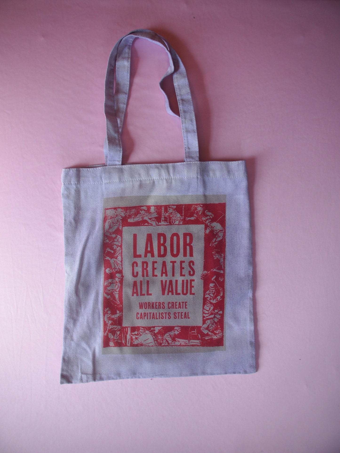 "LABOR CREATES ALL VALUE" Canvas Tote Bag