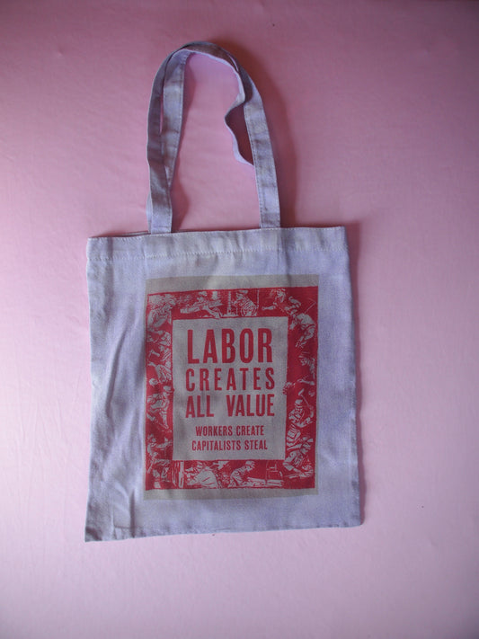 "LABOR CREATES ALL VALUE" Canvas Tote Bag