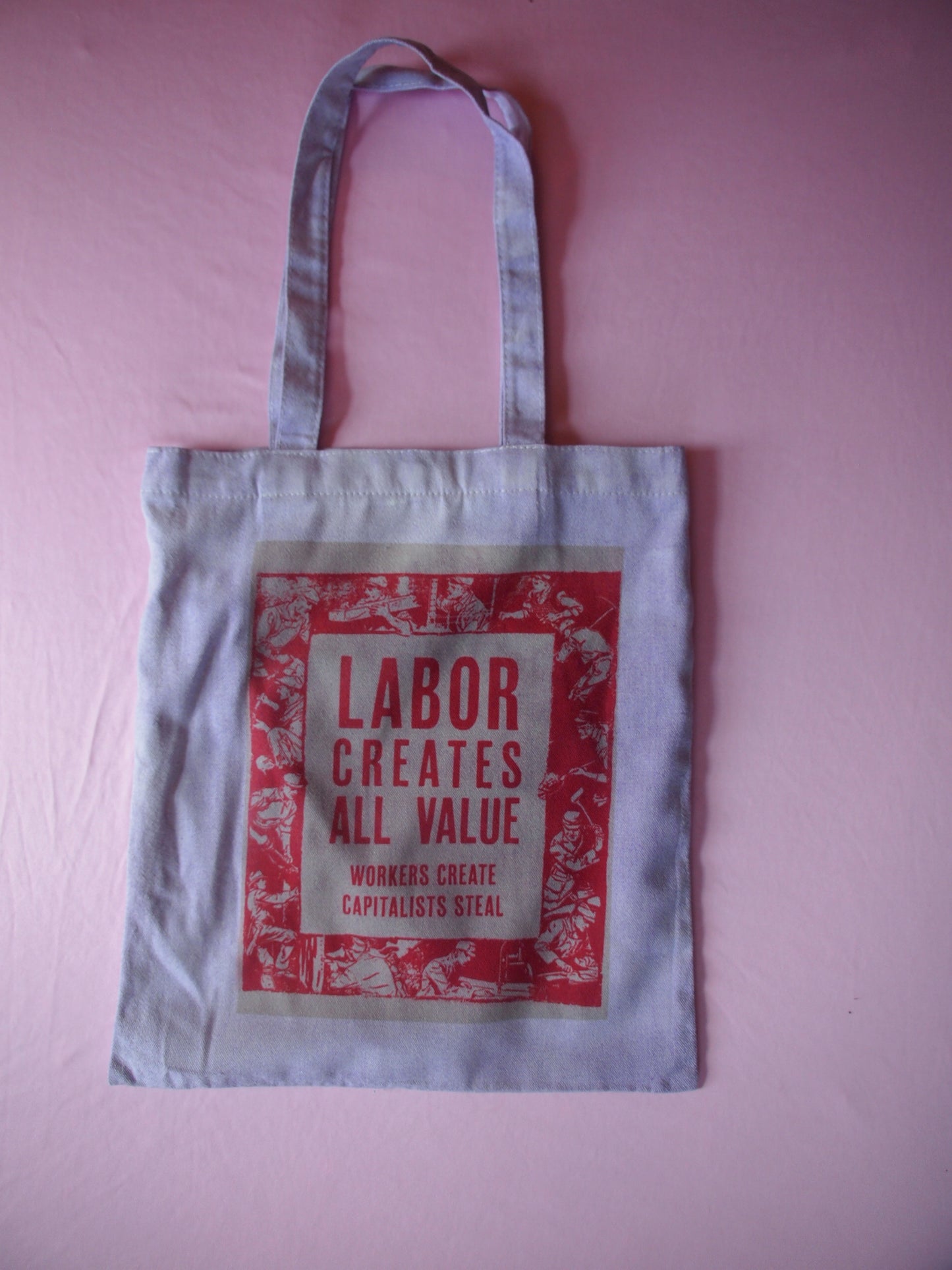 "LABOR CREATES ALL VALUE" Canvas Tote Bag