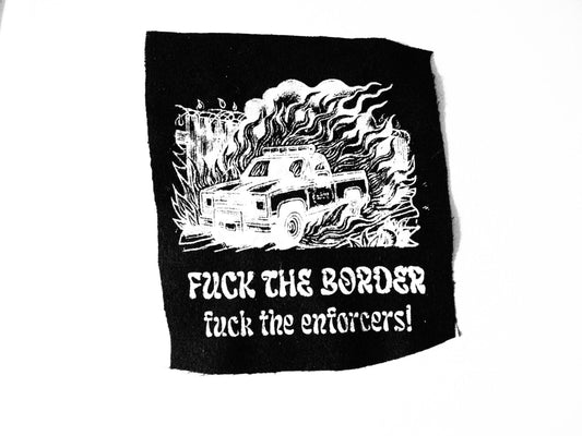 F*ck the Border Patch - anti ICE border patrol burning cop car