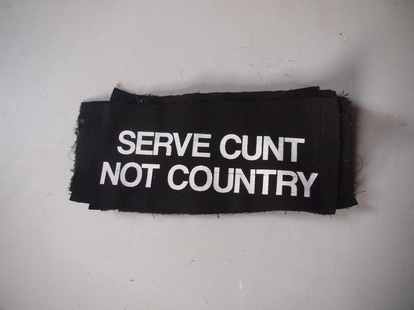 Serve C*nt Not Country Anti-War Patch