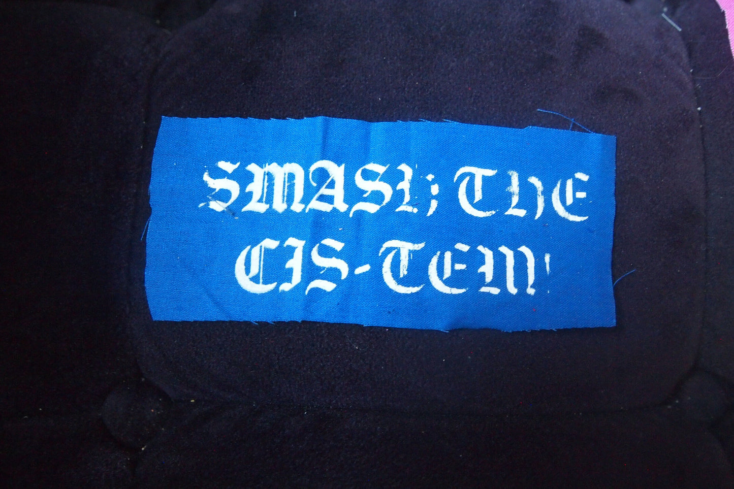 Smash The Cis-Stem Queer Punk LGBT Patch