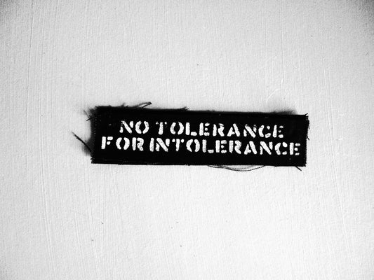 No Tolerance for Intolerance Patch