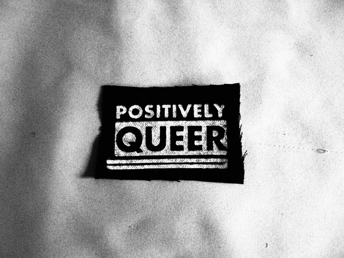 Positively Queer - Vintage Queer Nation Screen Printed Patch