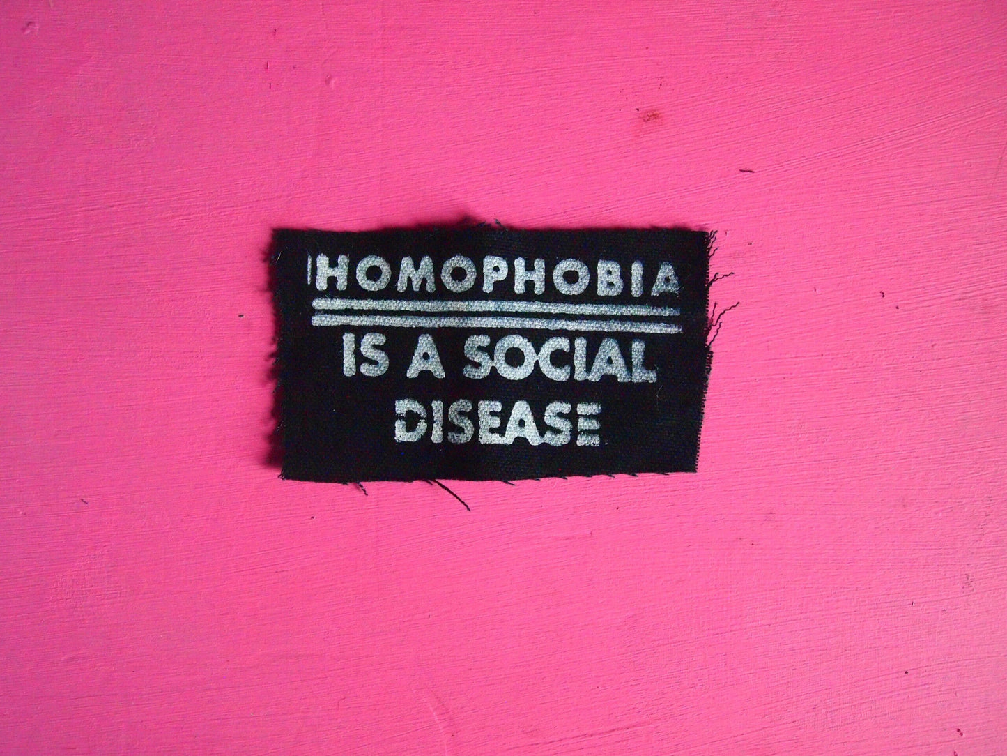 Homophobia is a Social Disease - Vintage Queer Nation Screen Printed Patch